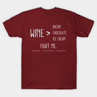 Wine Fight Me! T-Shirt